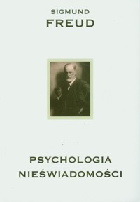 Psychologia nieświadomości - Sigmund Freud - książka