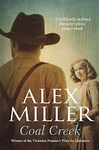 Coal Creek - Alex Miller - ebook