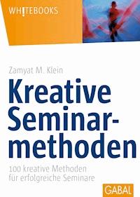 Kreative Seminarmethoden - Zamyat M. Klein - ebook