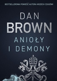Anioły i demony - Dan Brown - ebook + książka