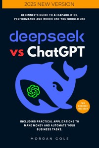 DeepSeek Vs ChatGPT:: - Morgan Cole - ebook