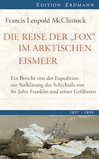 Die Reise der Fox im arktischen Eismeer - Sir Francis Leopold McClintock - ebook