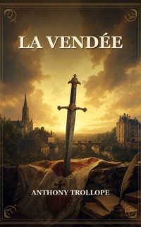 La Vendée - Trollope Anthony - ebook