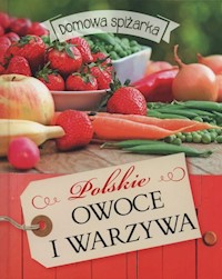 Polskie owoce i warzywa -  - książka
