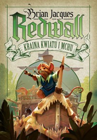 Redwall. Redwall. Kraina Kwiatu i Mchu - Brian Jacques - ebook