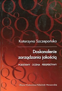 Doskonalenie zarządzania jakością - Katarzyna Szczepańska - książka
