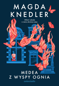 Medea z Wyspy Ognia. Seria o Medei Steinbart. Tom 2 (barwione brzegi) - Magda Knedler - ebook + audiobook + książka