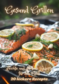 Gesund Grillen - Diana Kluge - ebook