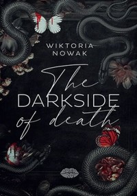 The Darkside Of Death - Nowak Wiktoria - ebook + książka