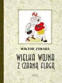 Wielka wojna z czarną flagą - Wiktor Zawada - ebook + audiobook + książka
