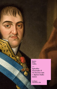 Episodios nacionales II - Un faccioso más y algunos frailes menos - Benito Pérez Galdós - ebook