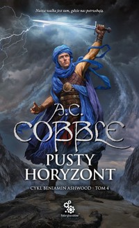 Pusty horyzont. Cykl Beniamin Ashwood. Tom 4 - A.C. Cobble - książka