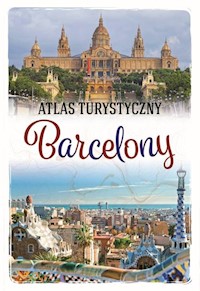 Atlas turystyczny Barcelony - Magdalena Binkowska - książka