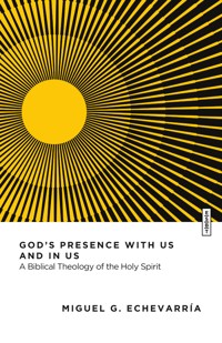 God's Presence with Us and in Us - Miguel G. Echevarría - ebook