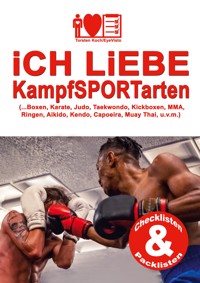 iCH LiEBE KampfSPORTarten - Torsten Koch/EyeVisto - ebook
