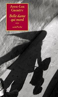Belle dame qui mord - Anne-Lise Grobéty - ebook