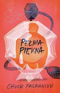 Pełnia piękna - Chuck Palahniuk - książka