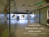 Rationalität und Lebenswelt - Klaus Peter Müller - ebook