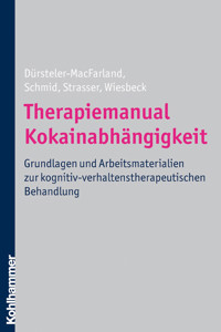 Therapiemanual Kokainabhängigkeit - Kenneth M. Dürsteler-MacFarland - ebook