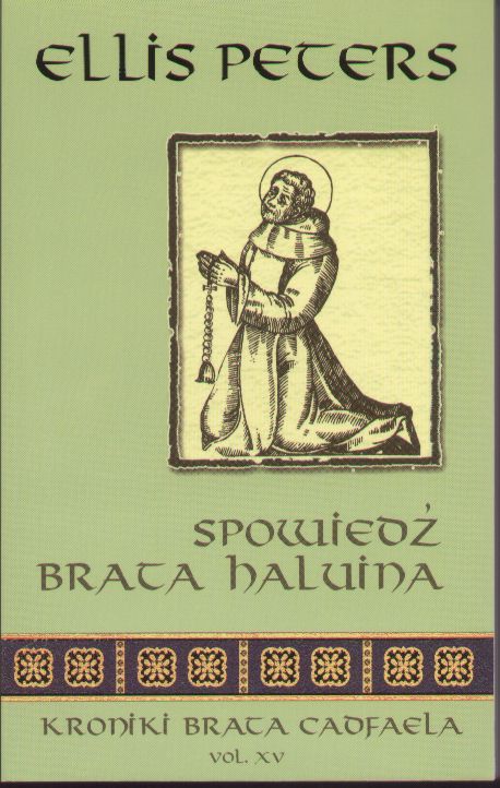 Okładka książki Kroniki brata Cadfaela (15). Spowiedź brata Haluina