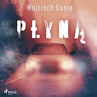 Płyną - Wojciech Gunia  - audiobook