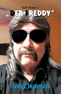 Ralf Thain `s DER FREDDY® - Ralf Thain - ebook