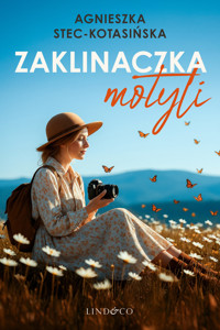 Zaklinaczka motyli - Stec-Kotasińska Agnieszka - ebook + audiobook + książka