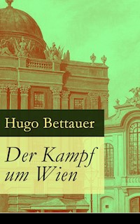 Der Kampf um Wien - Hugo Bettauer - ebook