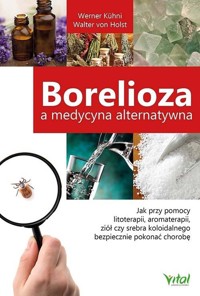 Borelioza a medycyna alternatywna - Khni Werner - książka