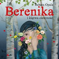 Berenika i klątwa ciemności (audiobook) - Renata Opala - audiobook