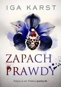 Zapach prawdy - Iga Karst - książka