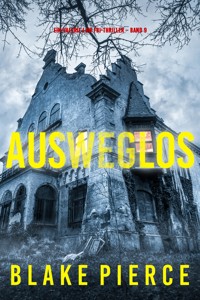 Ausweglos (Ein Valerie Law FBI-Thriller – Band 9) - Blake Pierce - ebook