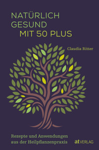 Natürlich gesund mit 50 plus - Ritter Claudia - ebook