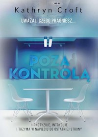 Poza kontrolą - Kathryn Croft - książka