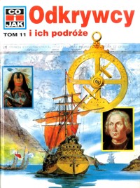 Co i jak (11). Odkrywcy i ich podróże - Kothe Rainer - ebook