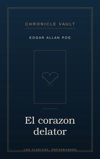 El corazón delator - Edgar Allan Poe - ebook