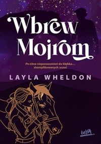 Wbrew Mojrom - Layla Wheldon - ebook + książka