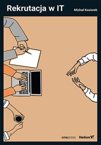 Rekrutacja w IT - Kosiorek Michał - książka