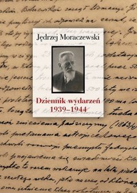 Dziennik wydarzeń 1939–1944 - Jędrzej Moraczewski - książka