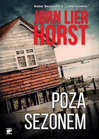 Seria o komisarzu Williamie Wistingu. Poza sezonem - Jorn Lier Horst - ebook