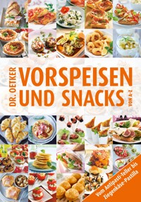 Vorspeisen und Snacks von A-Z - Dr. Oetker - ebook