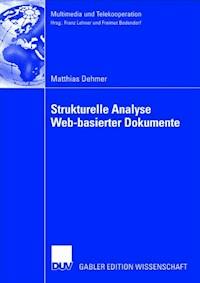 Strukturelle Analyse Web-basierter Dokumente - Matthias Dehmer - ebook