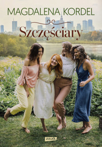 Szczęściary - Magdalena Kordel - ebook + audiobook + książka
