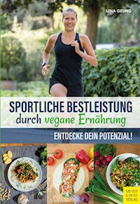 Sportliche Bestleistung durch vegane Ernährung - Gesing Lena - ebook