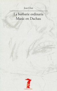 La barbarie ordinaria - Clair Jean - ebook