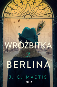 Wróżbitka z Berlina - J. C. Maetis - ebook + audiobook