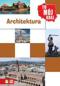 To mój kraj Architektura - Sielska Jowita - książka