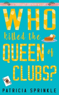 Who Killed the Queen of Clubs? - Patricia Sprinkle - ebook