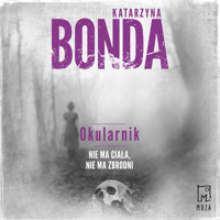 Okularnik - Katarzyna Bonda - ebook + audiobook + książka