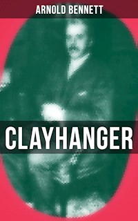 CLAYHANGER - Bennett Arnold - ebook